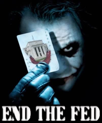 End The Fed - The Joker Card